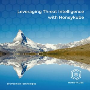 Leveraging Threat Intelligence with Honeykube